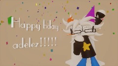 happy birthday to @adelezisnicknack!!! :]]]]]]