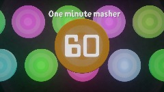 One minute masher