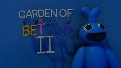 Garden of bettle 2 demo