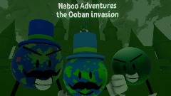 Naboo Adventures the Ooban invasion demo