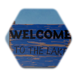 "Welcome To The Lake" Wooden Sign