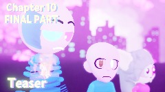 G.F.B Chapter 10 FINAL PART <pink>[Teaser 3]