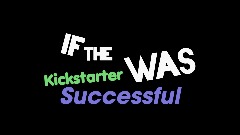 HN - If The Kickstarter Was Successful [Trailer]