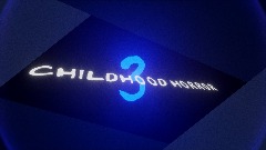 CHILDHOOD HORROR 3
