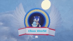 Sonic Chao Garden / Chao World