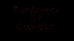 <clue> Darkness Of Ception [Chapter 1] Demo