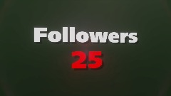 25 Followers