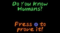 Do YOU Know Humans?