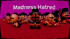 Madness Hatred - The overall redeemed story of Thompson so far