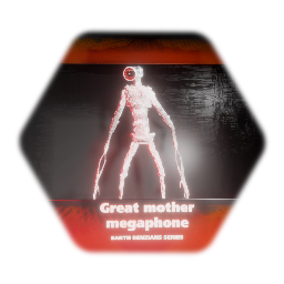 Fanmade GR (Great mother megaphone)