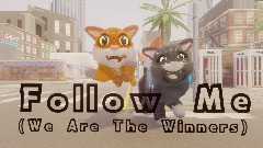 Follow Me (We Are The Winners)
