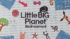 *LittleBigPlanet: Redreamed*