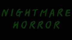 NIGHTMARE HORROR