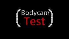 <term>SEVERAL UPDATES </term>| Bodycam Test