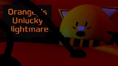 Orangey’s Unlucky Nightmare