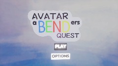 Avatar: a Benders Quest (discontinued)