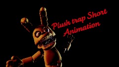 Plush trap Short Animation