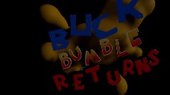 Buck bumble returns teaser