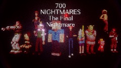 700 NIGHTMARES: The Final Nightmare