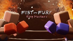 FIST and FURY: Ring Masters