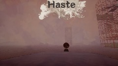 Haste demo 3