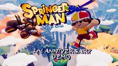 Springer-Man: Critter Crash [2nd Anniversary DEMO]