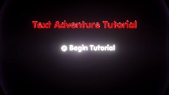 Text Adventure Tutorial