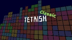 TETRISH Classic