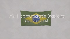 AY/comunidade Brasileira de Dreams