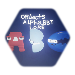 Opiject Alphabet lore A _ C