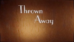 Thrown Away