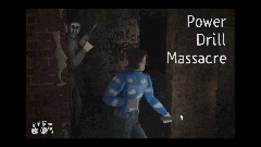 POWER DRILL MASSACRE