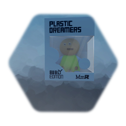 PLASTIC DREAMERS | BUBBY EDITION