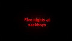 Five nights at sackboys teaser