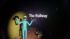 The Hallway (VR Compatible)