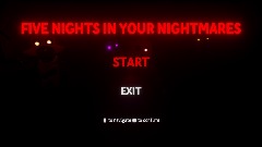 Five nights in your Nightmares (W.I.P)(Demo)
