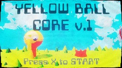 YELLOW BALL CORE v.1