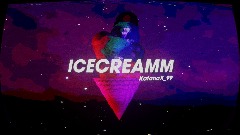 ICECREAMM - Music Video