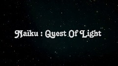Naïku : Quest Of Light