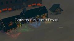 Christmas Is Kinda Dead
