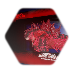 Godzilla GR ( Godzilla just Pray )