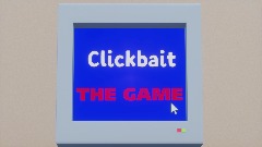 Clickbait: The Game