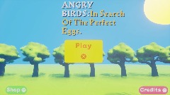 Angry Birds:<term>In Search Of The Perfect Eggs.