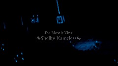 The Mosaic Virus - <uimusic>Shelby Nameless<uimusic>