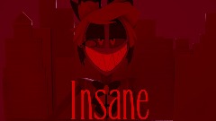 Insane(hazbin HOTEL)