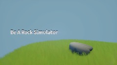 Be A Rock Simulator