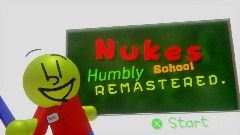 Nukes Humbly School REMASTERED