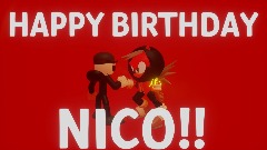 HAPPY BIRTHDAY TO NICO!!