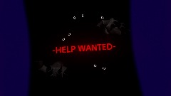 HELP WANTED FOR FNAF GAME