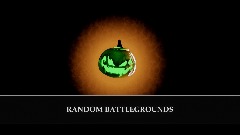 [HALLOWEEN!] A Random Battlegrounds